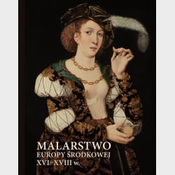 Malarstwo Europy Środkowej XVI–XVIII w.
