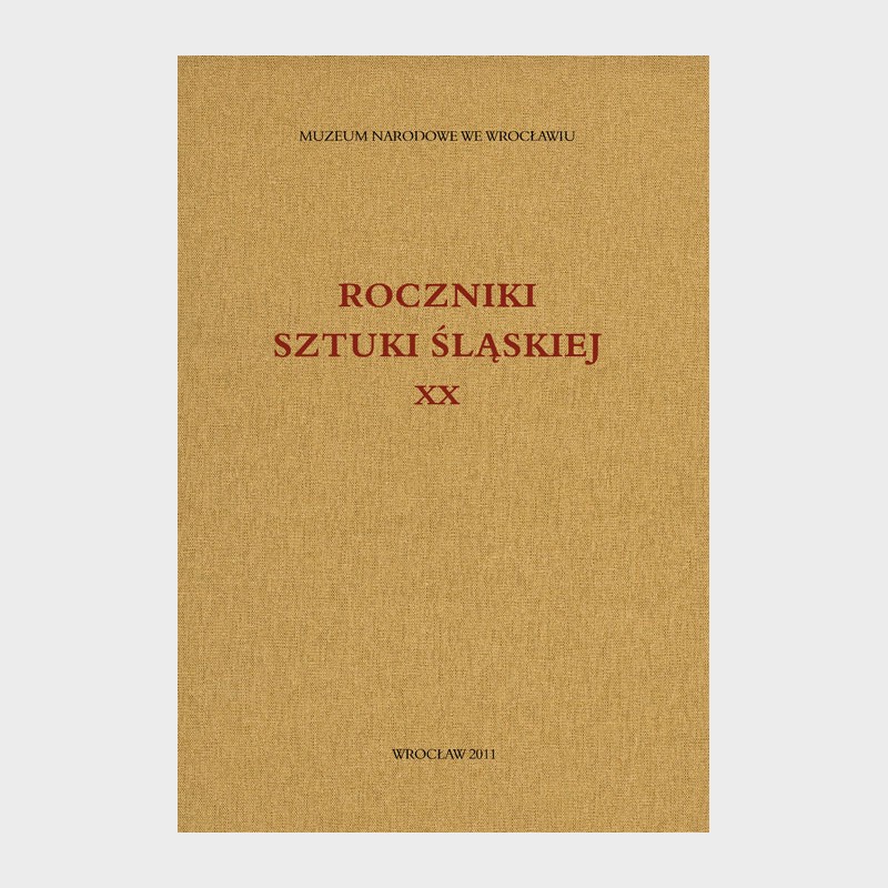 Roczniki Sztuki Śląskiej. Tom XX