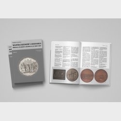 Współczesność i historia. Medale, plakiety i żetony z lat 1800–1889