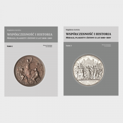 Współczesność i historia. Medale, plakiety i żetony z lat 1800–1889