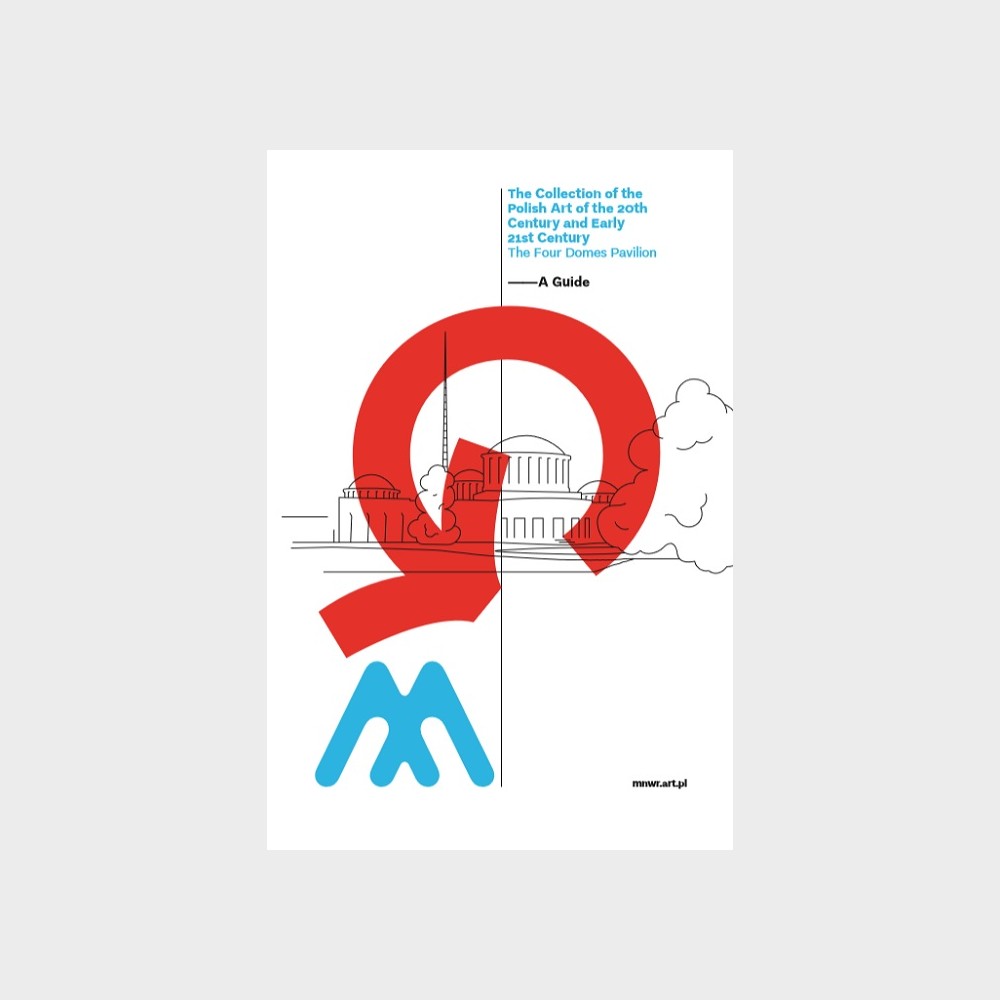 The Collection of the Polish Art of the 20th Century and Early 21st Century – A Guide