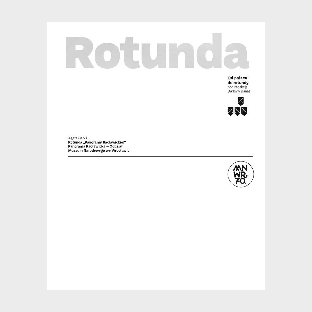 Rotunda. Od Pałacu do Rotundy