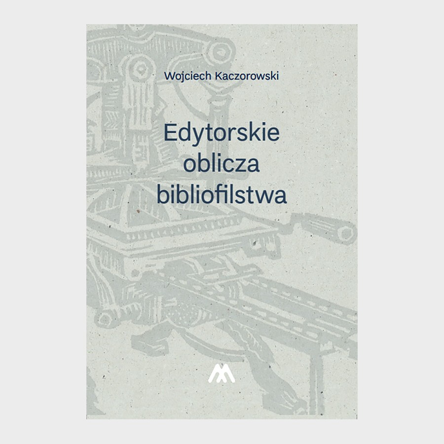 Edytorskie oblicza bibliofilstwa. Broszury, druki ulotne, akcydensy