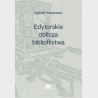 Edytorskie oblicza bibliofilstwa. Broszury, druki ulotne, akcydensy