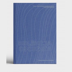 Kolekcja osobista. Sztuka nieprofesjonalna  z prywatnych zbiorów Anny i Pawła Banasiów