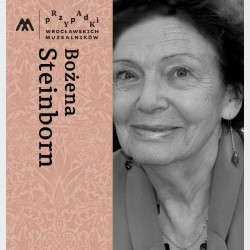 Przypadki wrocławskich muzealników Bożena Steinborn