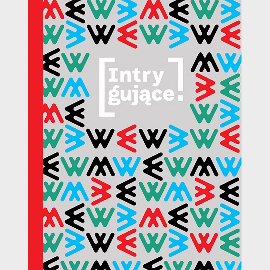 Intrygujące! Nasze fascynacje Muzeum Narodowe we Wrocławiu 2018−2023