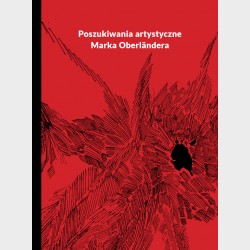 Poszukiwania artystyczne Marka Oberländera