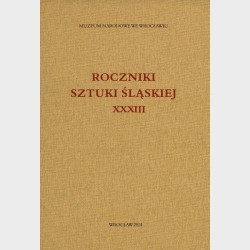 Roczniki Sztuki Śląskiej. Tom XXXIII