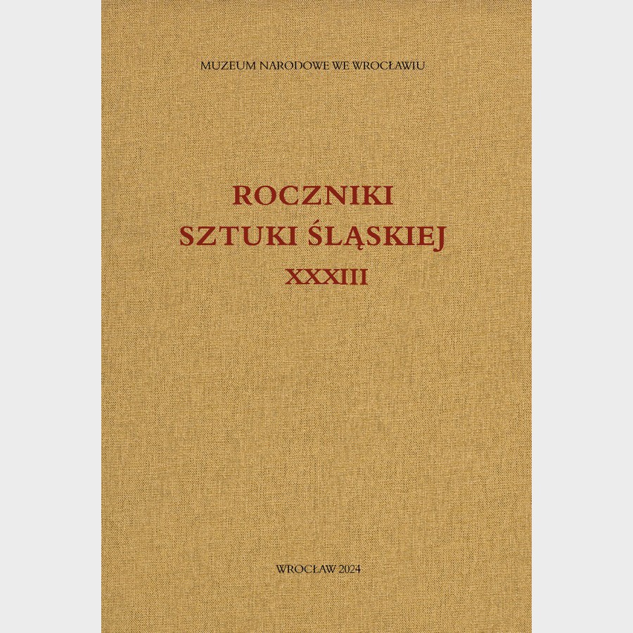 Roczniki Sztuki Śląskiej. Tom XXXIII