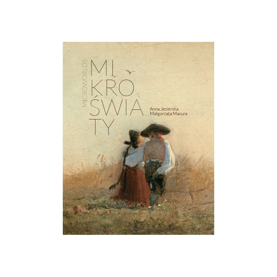 Mikroświaty. Obrazy w małych formatach ze zbiorów Muzeum Narodowego we Wrocławiu
