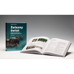 Żelazny świat. Zabytkowe zamki, klucze, kłódki, okucia, skrzynie, drzwi