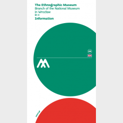 Information – The Ethnographic Museum Branch of the National Museum in Wrocław