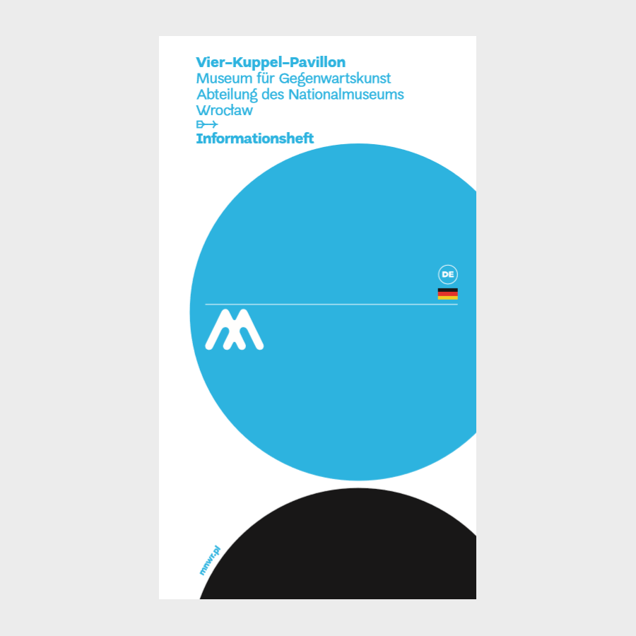 Informationsheft – Vier-Kuppel-Pavillon Museum für Gegenwartskunst Abteilung des Nationalmuseums Wrocław