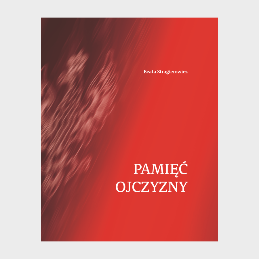 Pamięć ojczyzny. Dzieła i druki ze zbiorów Muzeum Narodowego we Wrocławiu